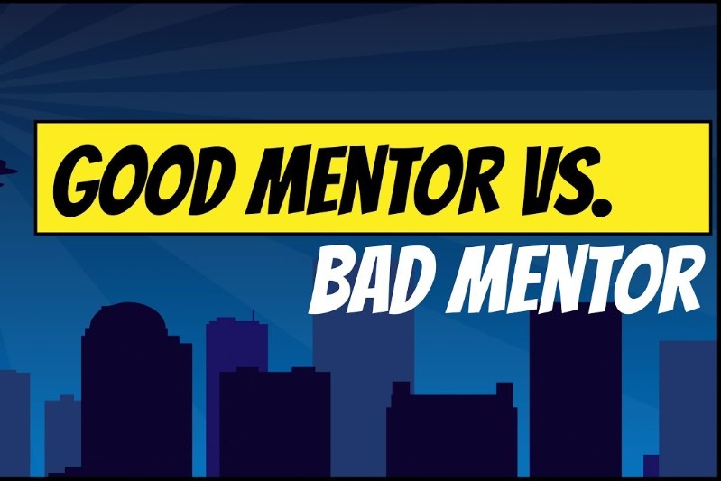 Great Mentor vs. Bad Mentor
