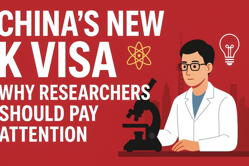 China’s New K Visa Is a Wake-Up Call for Global Researchers
